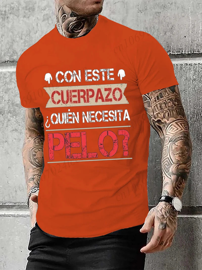 Men's Clothing This Great Body Who Needs Hair Funny Men's T Shirt with Spanish Text Camiseta Novelty Short Sleeve Humor Tshirt